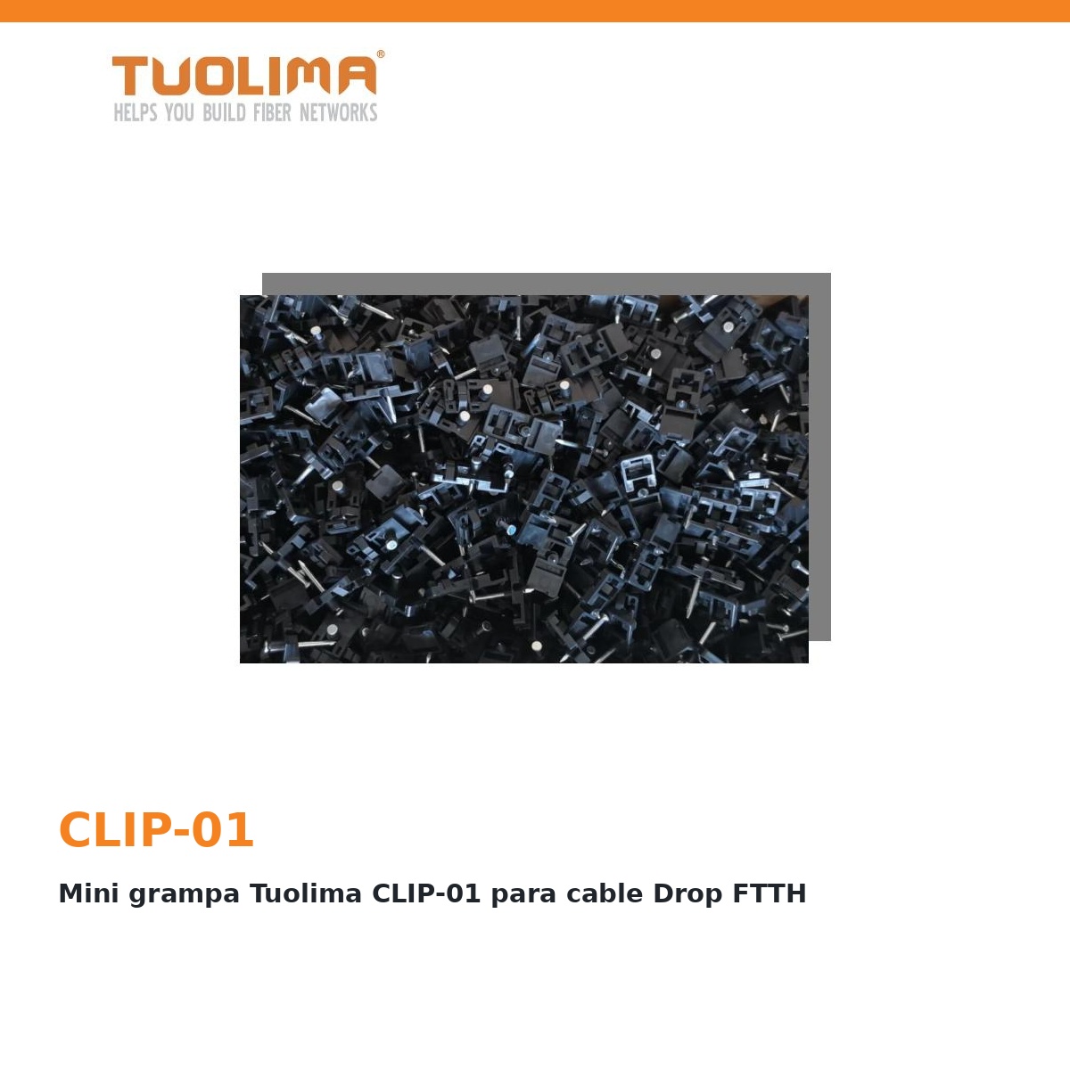Mini grampa Tuolima CLIP-01 para cable Drop FTTH