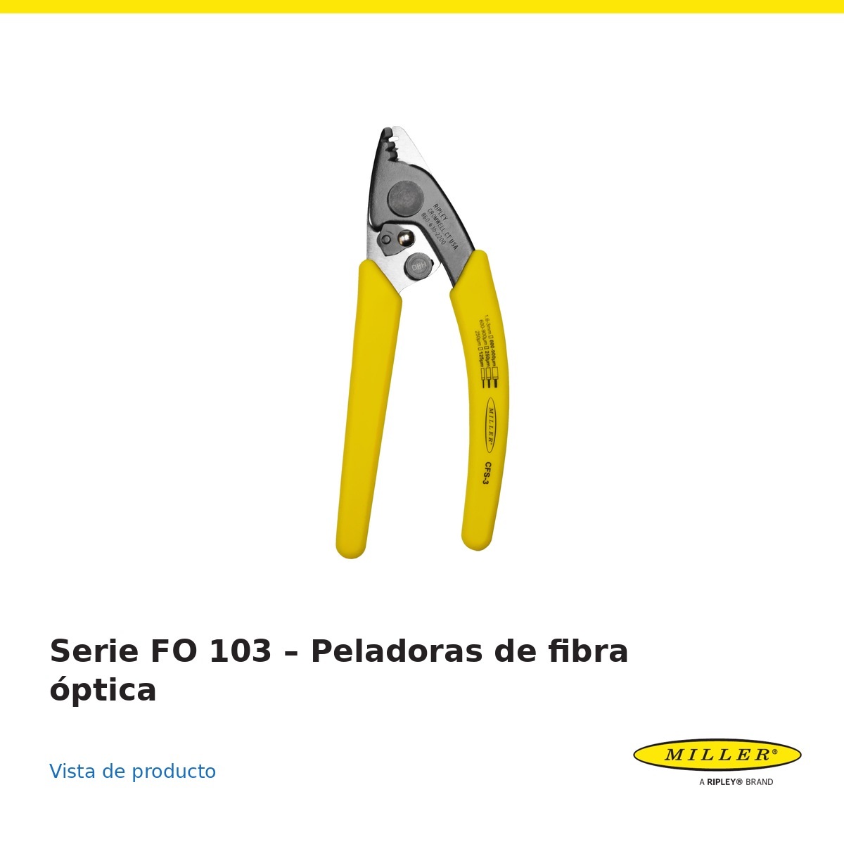 Serie FO 103 - Peladoras calibradas para fibra óptica